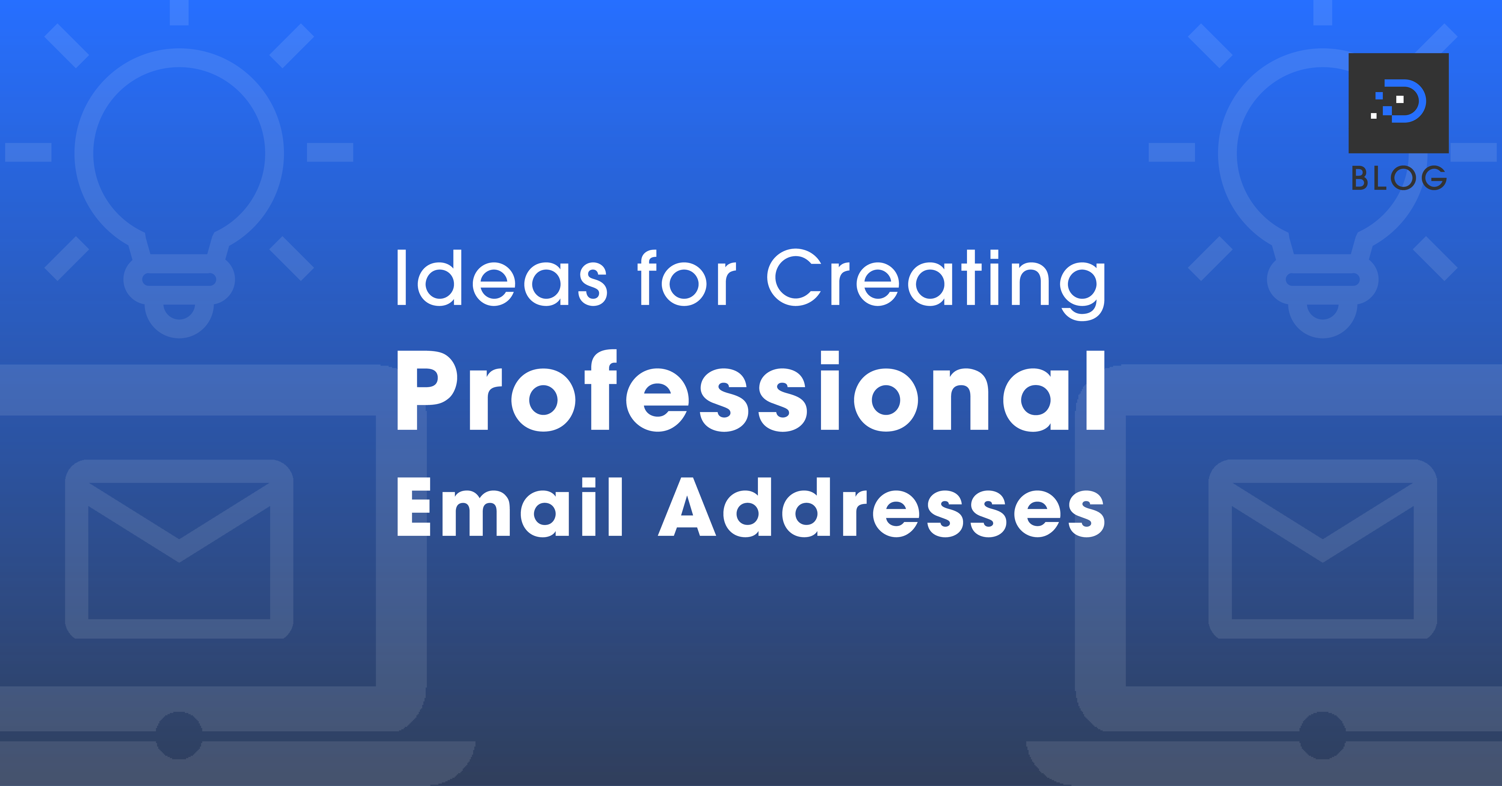 Ideas For Creating Professional Email Addresses DreamIT Host