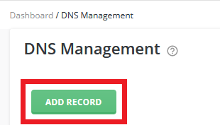 Screenshot: DNS Management Page Highlighting 'Add Record' Button