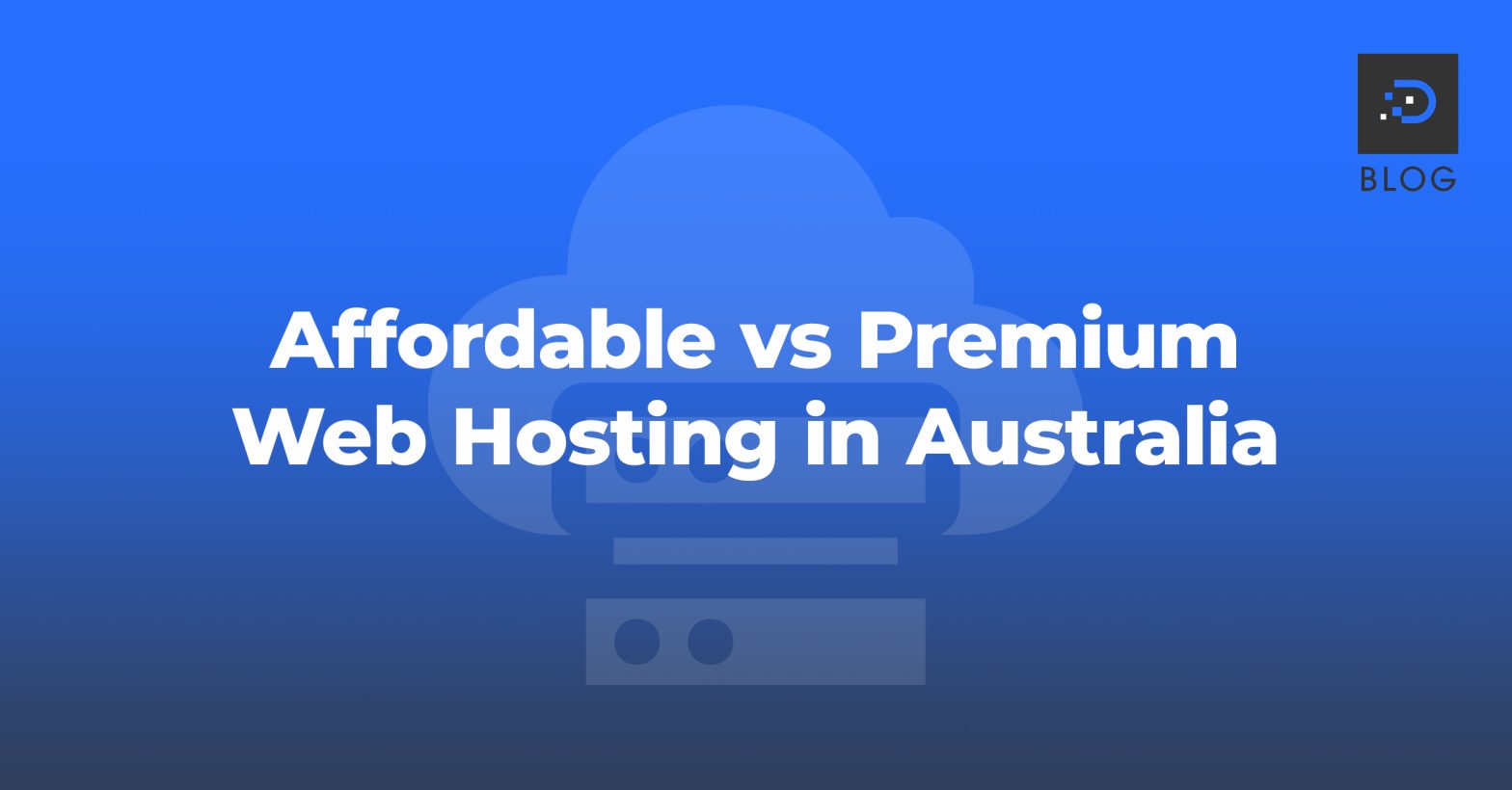 Affordable vs Premium Web Hosting in Australia